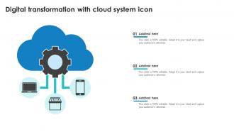 Digital Transformation With Cloud System Icon Ideas Infographic Template