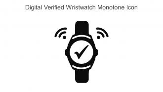 Digital Verified Wristwatch Monotone Icon In Powerpoint Pptx Png And Editable Eps Format