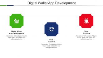 Digital Wallet App Development Ppt Powerpoint Presentation Show Visual Aids Cpb