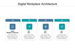 Digital workplace architecture ppt powerpoint presentation infographic template designs cpb