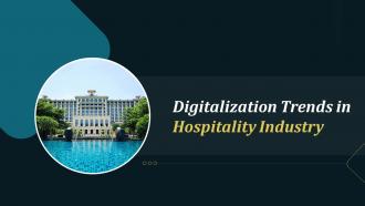 Digitalization Trends In Hospitality Industry Training Ppt