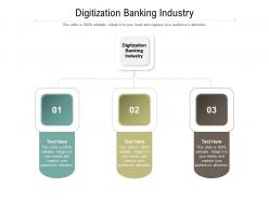 Digitization banking industry ppt powerpoint presentation icon designs cpb