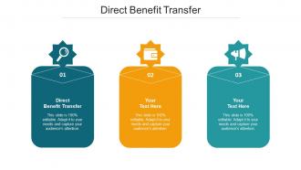 Direct Benefit Transfer Ppt Powerpoint Presentation Slides Deck Cpb