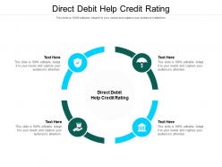 Direct debit help credit rating ppt powerpoint presentation portfolio ideas cpb
