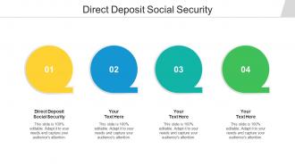 Direct deposit social security ppt powerpoint presentation icon outfit cpb