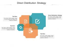 Direct distribution strategy ppt powerpoint presentation summary ideas cpb