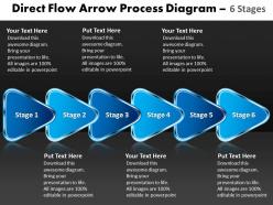 Direct flow arrow process diagram 6 stages draw charts powerpoint slides