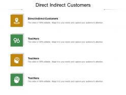 Direct indirect customers ppt powerpoint presentation ideas demonstration cpb