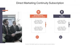 Direct Marketing Continuity Subscription In Powerpoint And Google Slides Cpb