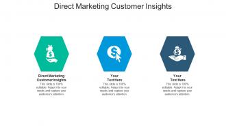 Direct marketing customer insights ppt powerpoint presentation professional example topics cpb