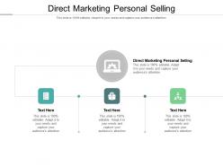 Direct marketing personal selling ppt powerpoint presentation slides infographic template cpb