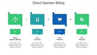 Direct Operator Billing Ppt Powerpoint Presentation Slides Objects Cpb