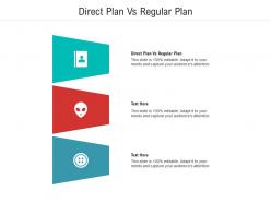 Direct plan vs regular plan ppt powerpoint presentation inspiration mockup cpb