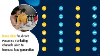 Direct Response Marketing Channels Used To Increase Lead Generation Powerpoint Presentation Slides MKT CD V Unique Impressive