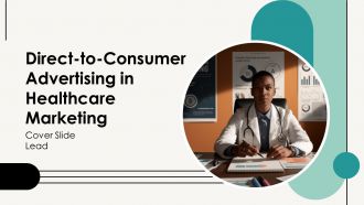 Direct To Consumer Advertising In Healthcare Marketing PPT Mockup AT