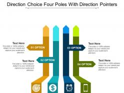 Direction choice four poles with direction pointers