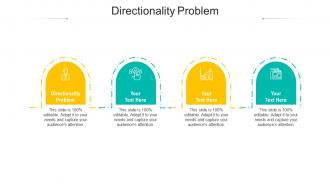 Directionality problem ppt powerpoint presentation slides deck cpb