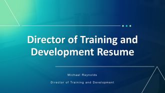 Director Of Training And Development Resume PPT Designs VA