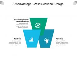 Disadvantage cross sectional design ppt powerpoint presentation styles ideas cpb