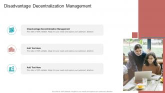 Disadvantage Decentralization Management In Powerpoint And Google Slides Cpb