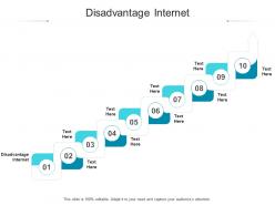 Disadvantage internet ppt powerpoint presentation infographic template deck cpb