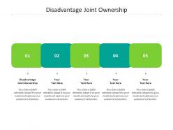 Disadvantage joint ownership ppt powerpoint presentation model graphic tips cpb