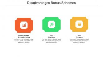 Disadvantages bonus schemes ppt powerpoint presentation infographics file cpb