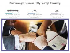Disadvantages business entity concept accounting ppt powerpoint presentation styles samples cpb