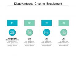 Disadvantages channel enablement ppt powerpoint presentation layouts influencers cpb