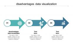 Disadvantages data visualization ppt powerpoint presentation summary guidelines cpb