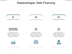 Disadvantages debt financing ppt powerpoint presentation slides visual aids cpb