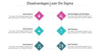 Disadvantages Lean Six Sigma Ppt Powerpoint Presentation Professional Example Cpb