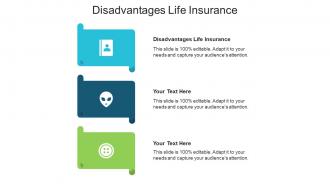 Disadvantages life insurance ppt powerpoint presentation infographics objects cpb