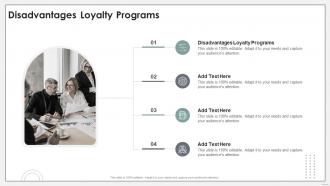Disadvantages Loyalty Programs In Powerpoint And Google Slides Cpb