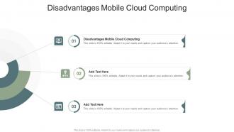 Disadvantages Mobile Cloud Computing In Powerpoint And Google Slides Cpb