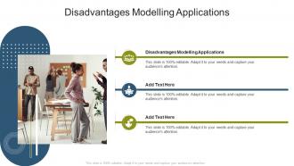 Disadvantages Modelling Applications In Powerpoint And Google Slides Cpb