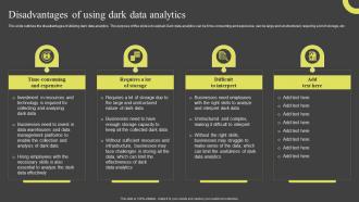 Disadvantages Of Using Dark Data Analytics Dark Data And Its Utilization