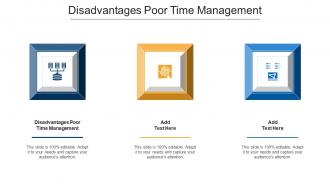 Disadvantages Poor Time Management Ppt Powerpoint Presentation Show Cpb