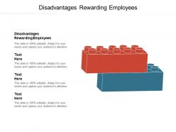 Disadvantages rewarding employees ppt powerpoint presentation infographic template guide cpb