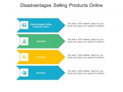 Disadvantages selling products online ppt powerpoint presentation infographics ideas cpb