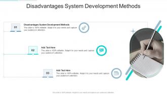 Disadvantages System Development Methods In Powerpoint And Google Slides Cpb