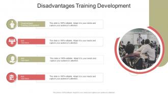 Disadvantages Training Development In Powerpoint And Google Slides Cpb