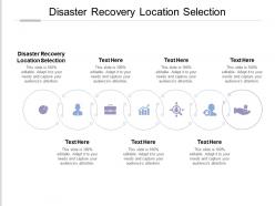 Disaster recovery location selection ppt powerpoint presentation outline demonstration cpb