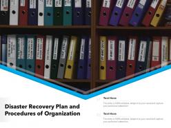 Disaster recovery plan and procedures of organization