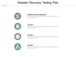 Disaster recovery testing plan ppt powerpoint presentation slides layouts cpb