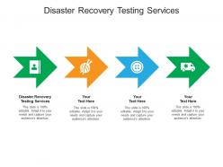 Disaster recovery testing services ppt powerpoint presentation portfolio gridlines cpb