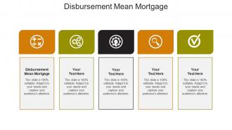 Disbursement mean mortgage ppt powerpoint presentation professional tips cpb