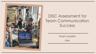 DISC Assessment For Team Communication Success PPT Demonstration AT