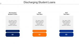 Discharging Student Loans Ppt Powerpoint Presentation Gallery Background Cpb