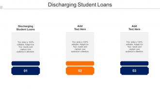 Discharging Student Loans Ppt Powerpoint Presentation Portfolio Design Ideas Cpb